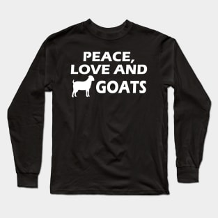 Goat - Peace, Loved and Goats Long Sleeve T-Shirt